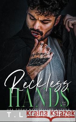 Reckless Hands T L Smith   9780645534009 T.L Smith - książka