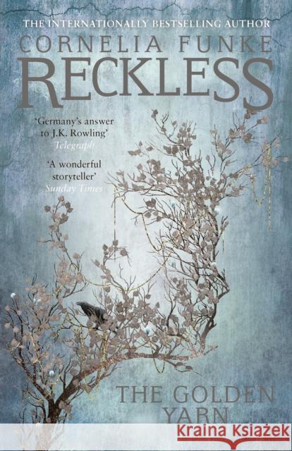 Reckless III: The Golden Yarn Cornelia Funke 9781782691419 Pushkin Children's Books - książka