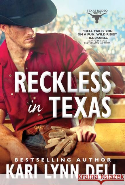 Reckless in Texas Kari Lynn Dell 9781728274911 Sourcebooks, Inc - książka