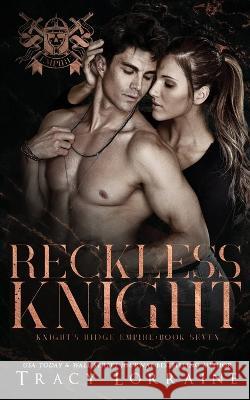 Reckless Knight Tracy Lorraine   9781914950643 Tracy Lorraine - książka