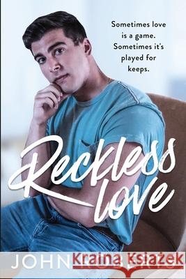 Reckless Love John Roberts 9780578706856 John Roberts - książka