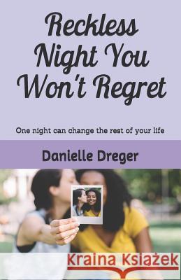 Reckless Night You Won't Regret Danielle Dreger 9781070700113 Independently Published - książka