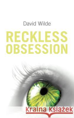 Reckless Obsession David Wilde 9781468586312 Authorhouse - książka