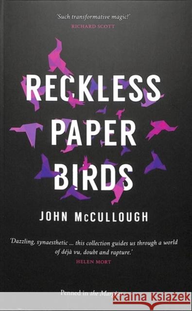 Reckless Paper Birds John McCullough   9781908058638 Penned in the Margins - książka