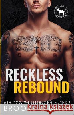 Reckless Rebound: A Surprise Pregnancy Basketball Romance: A Coach's Daughter Basketball Romance Brooke O'Brien   9781954061316 Author Brooke O'Brien LLC - książka