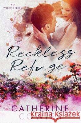 Reckless Refuge Catherine Cowles 9781951936020 Pagesmith LLC - książka