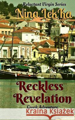 Reckless Revelation: romantic suspence. action and adventure Lekka, Nina 9780692575154 Queen of Hearts Publisher - książka