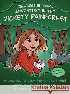 Reckless Rhonda's Adventure in the Rickety Rainforest Nicky Gaymer-Jones Kaelin Twede 9781964411415 Nicholas Gaymer-Jones - książka