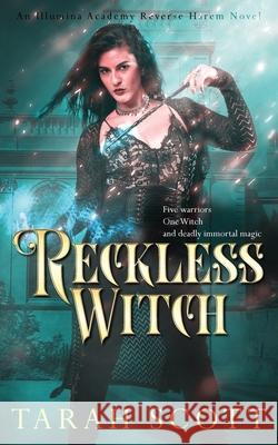 Reckless Witch Tarah Scott 9781953100214 Scarsdale Publishing, Ltd - książka