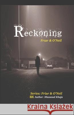 Reckoning: Friar & O'Neil Massoud Khaja 9798733572260 Independently Published - książka