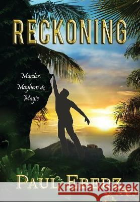 Reckoning: Murder, Mayhem & Magic  9781735256634 Just Sugar Productions - książka