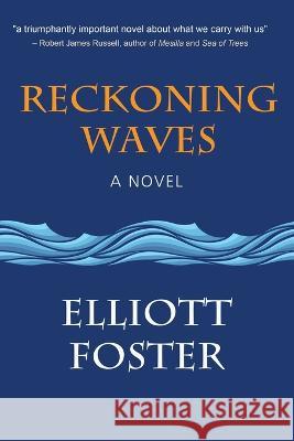 Reckoning Waves Elliott Foster 9781959770206 Calumet Editions - książka