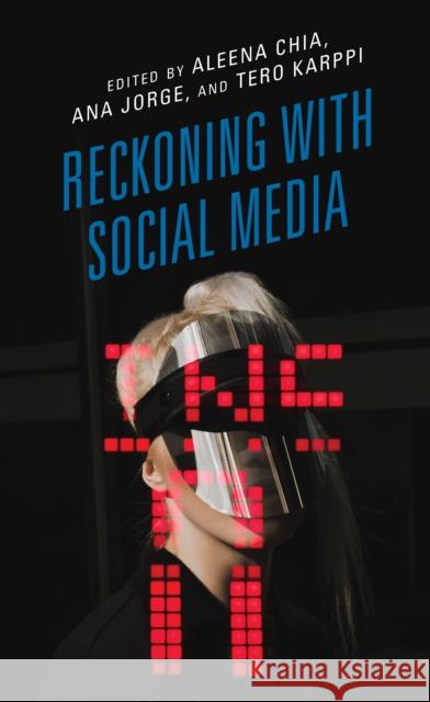 Reckoning with Social Media  9781538147429 Rowman & Littlefield Publishers - książka