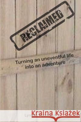 Reclaimed Lynette Robinson 9781291093353 Lulu.com - książka
