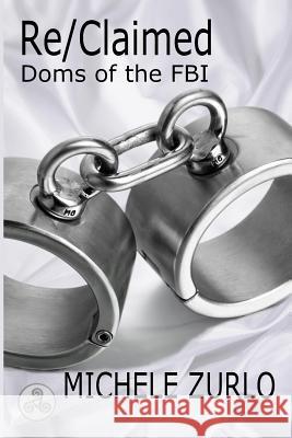 Re/Claimed Michele Zurlo 9781942414148 Lost Goddess Publishing - książka