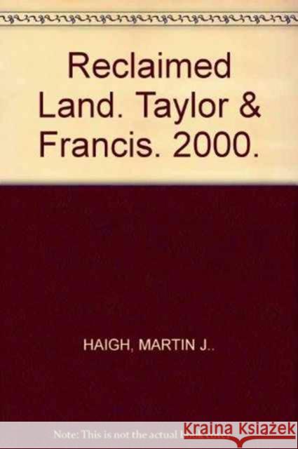 Reclaimed Land Martin J. Haigh   9789054107934 Taylor & Francis - książka