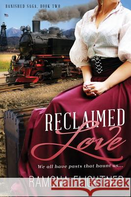 Reclaimed Love: Banished Saga, Book Two Ramona Flightner 9780986050237 Grizzly Damsel Publishing - książka