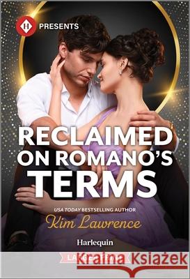 Reclaimed on Romano's Terms Kim Lawrence 9781335219480 Harlequin Presents Larger Print - książka