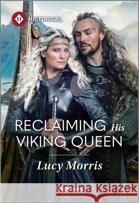 Reclaiming His Viking Queen Lucy Morris 9781335831675 Harlequin Special Releases - książka