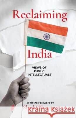Reclaiming India: Views of Public Intellectuals Shashi Tharoor 9789381043585 FrontPage - książka