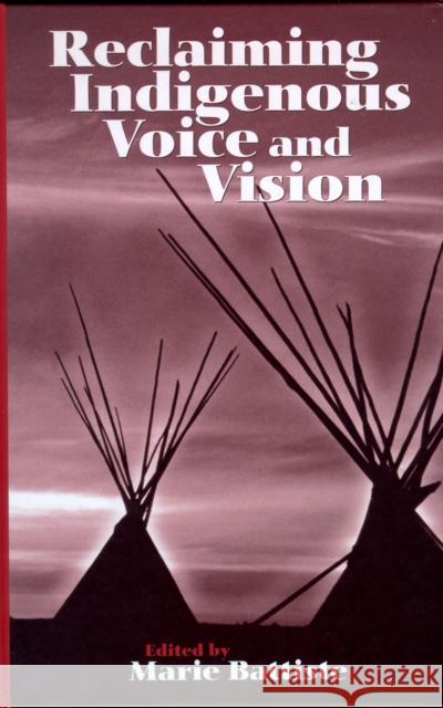 Reclaiming Indigenous Voice and Vision Marie Battiste 9780774807463 University of British Columbia Press - książka