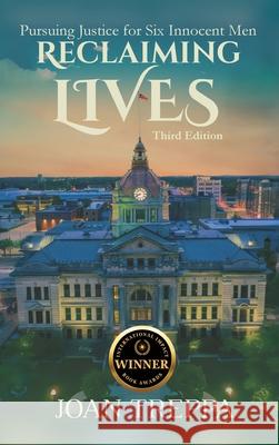 Reclaiming Lives, third edition: Pursuing Justice for Six Innocent Men Joan Treppa 9781959681861 Kirk House Publishers - książka