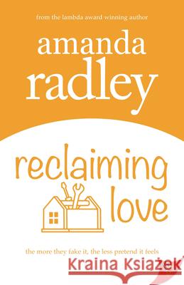 Reclaiming Love Amanda Radley 9781636791449 Bold Strokes Books - książka