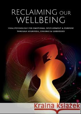 Reclaiming Our Wellbeing Shira Cohen   9789090368139 Shira Cohen Yoga - książka