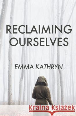 Reclaiming Ourselves Emma Kathryn 9781735794419 Gods&radicals - książka