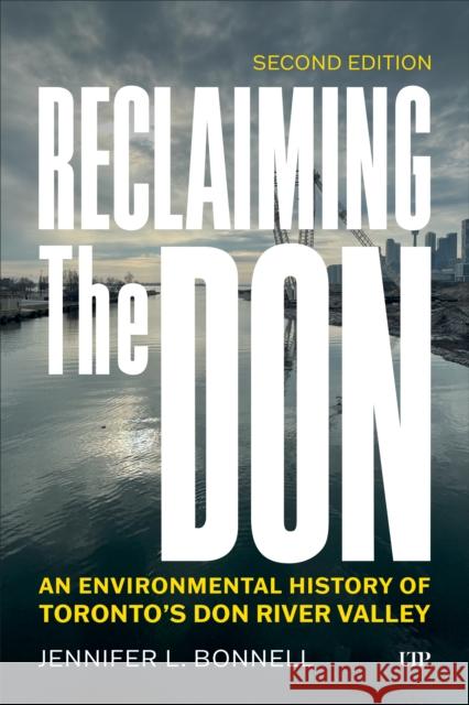 Reclaiming the Don Jennifer L. Bonnell 9781487560409 University of Toronto Press - książka