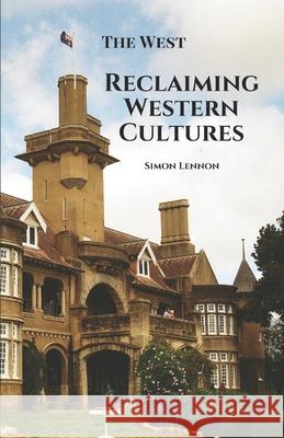 Reclaiming Western Cultures Simon Lennon 9781925446197 Pine Hill Books - książka