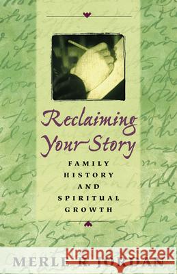 Reclaiming your story Jordan, Merle R. 9780664256418 Westminster John Knox Press - książka