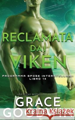 Reclamata dai Viken Grace Goodwin 9781795908146 Ksa Publishing Consultants Inc - książka