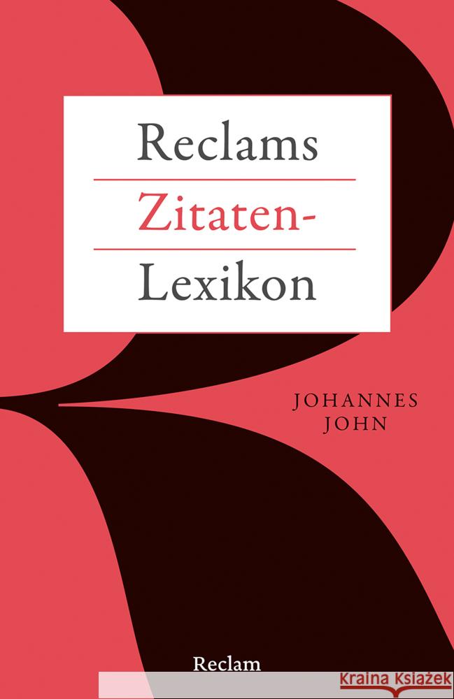 Reclams Zitaten-Lexikon John, Johannes 9783150144732 Reclam, Ditzingen - książka