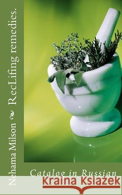 Reclifing Remedies. (Rus): Catalog in Russian D-R Nehama Milson 9781535109840 Createspace Independent Publishing Platform - książka