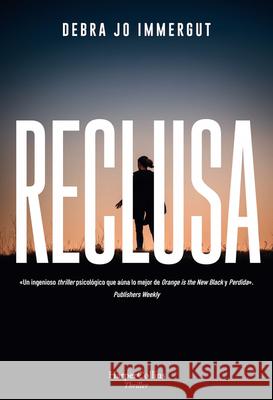 Reclusa (the Captives - Spanish Edition) Debra Jo Immergut 9788491394174 HarperCollins - książka