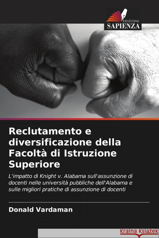 Reclutamento e diversificazione della Facoltà di Istruzione Superiore Vardaman, Donald 9786203185324 Edizioni Sapienza - książka