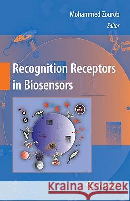 Recognition Receptors in Biosensors Mohammed Zourob Souna Elwary Ali Khademhosseini 9781441909183 Springer - książka