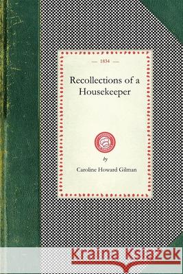 Recollections of a Housekeeper Clarissa Packard 9781429010979 Applewood Books - książka