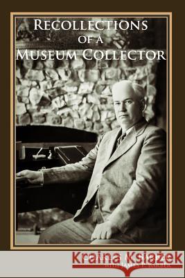 Recollections of a Museum Collector James P. Barber Charles M. Barber 9780692930946 Other Road Publishing - książka
