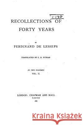 Recollections of Forty Years Ferdinand De Lesseps 9781517562984 Createspace - książka