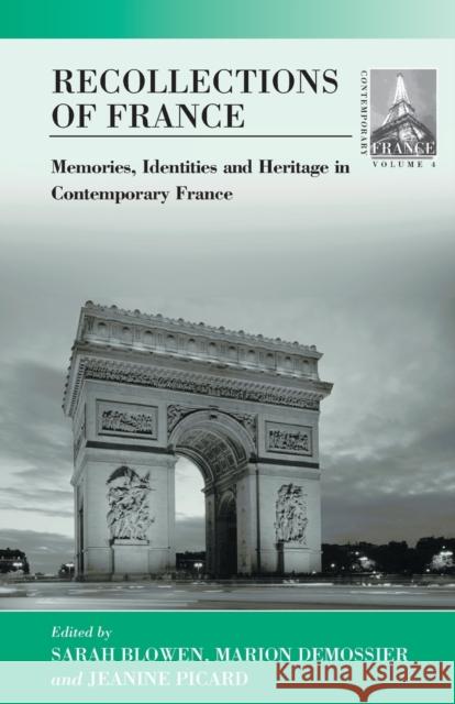 Recollections of France: The Past, Heritage and Memories Blowen, Sarah 9781571814999 Berghahn Books - książka