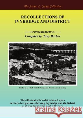 Recollections of Ivybridge and District Tony Barber Arthur L. Clamp Steven Gibson 9781918277296 Arthur L Clamp Publishing - książka