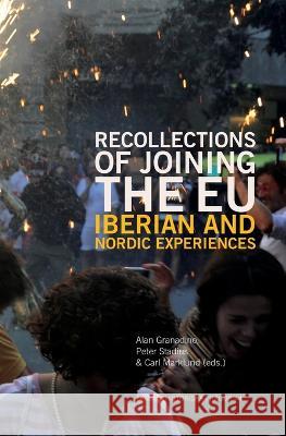 Recollections of Joining the EU Alan Granadino Peter Stadius Carl Marklund 9789189615441 Sodertorn University - książka