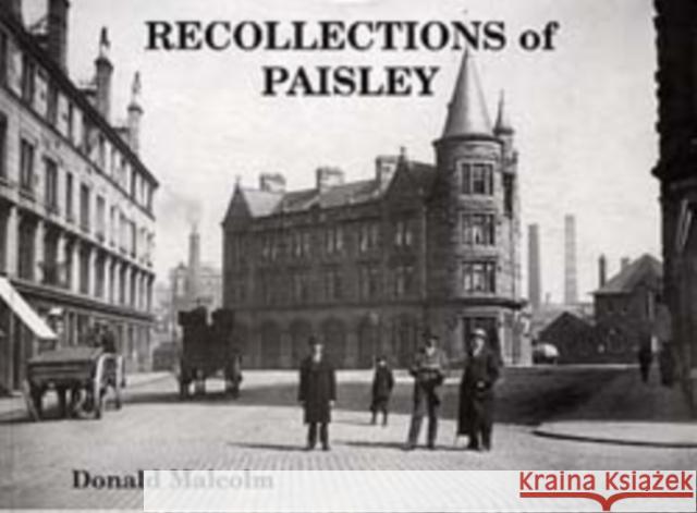 Recollections of Paisley Donald Malcolm 9781840336429 Stenlake Publishing - książka