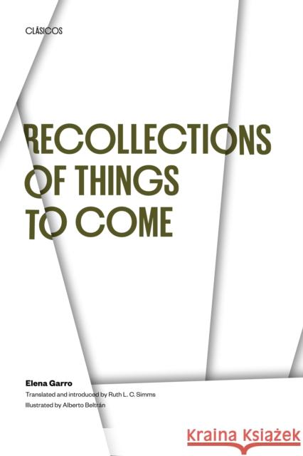 Recollections of Things to Come Elena Garro 9780292770065 University of Texas Press - książka