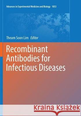 Recombinant Antibodies for Infectious Diseases Theam Soon Lim 9783030101534 Springer - książka