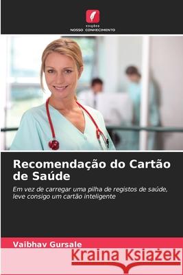 Recomendação do Cartão de Saúde Gursale, Vaibhav 9786209683879 Edições Nosso Conhecimento - książka