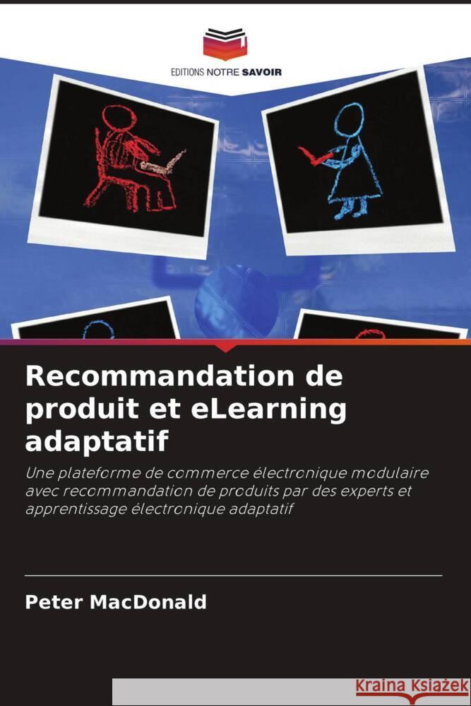 Recommandation de produit et eLearning adaptatif Macdonald, Peter, Riordan, Denis 9786204801926 Editions Notre Savoir - książka