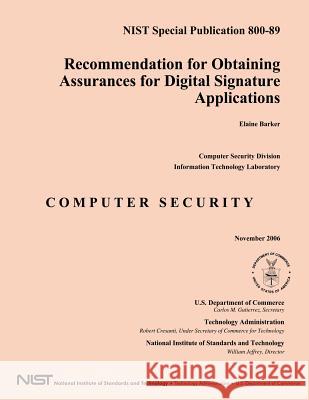 Recommendation for Obtaining Assurances for Digital Signature Applications U. S. Department of Commerce 9781494749828 Createspace - książka